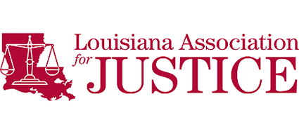 Louisiana Association for Justice